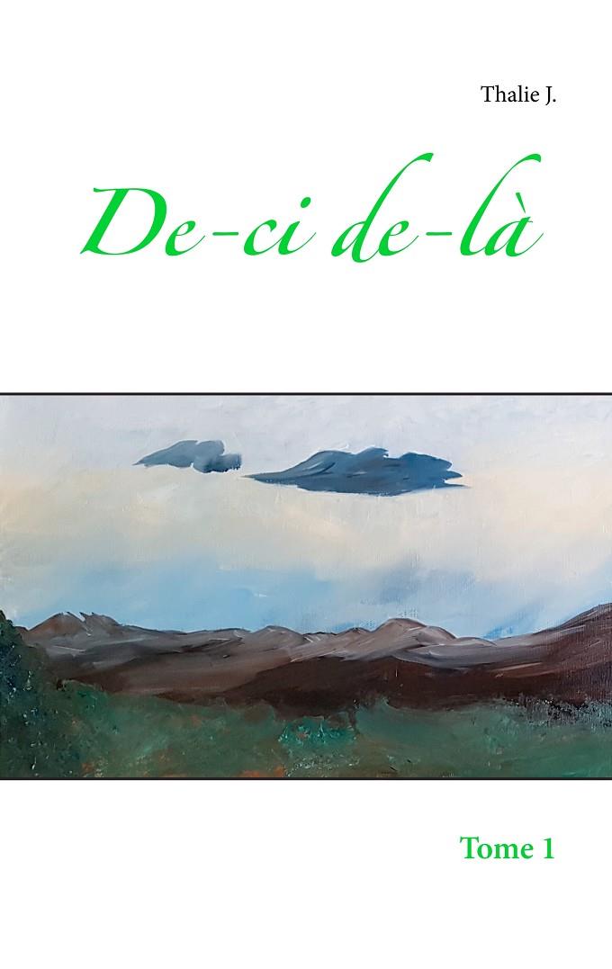 DE-CI DE-LÀ | 9782322187782 | J., THALIE