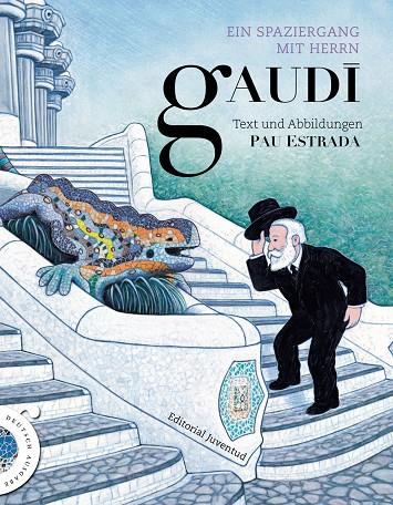 EIN SPAZIERGANG MIT HERRN GAUDÍ | 9788426143648 | ESTRADA, PAU