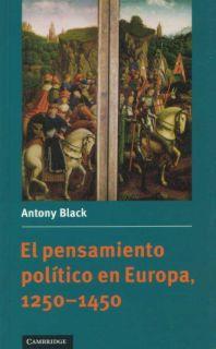 PENSAMIENTO POLITICO EN EUROPA 1250-1450 | 9780521478311 | BLACK