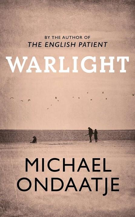 WARLIGHT | 9781787330726 | ONDAATJE, MICHAEL