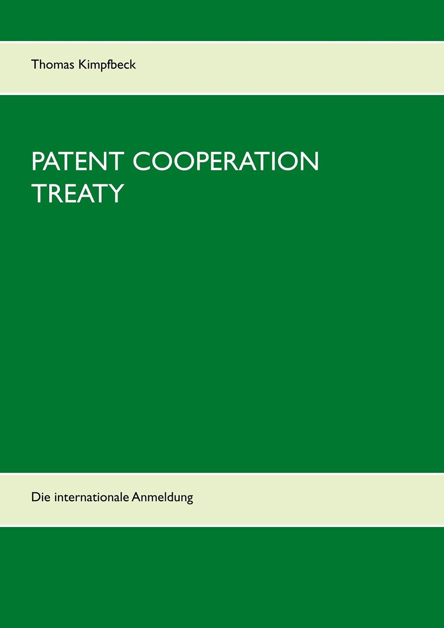PATENT COOPERATION TREATY | 9783751914628 | KIMPFBECK, THOMAS
