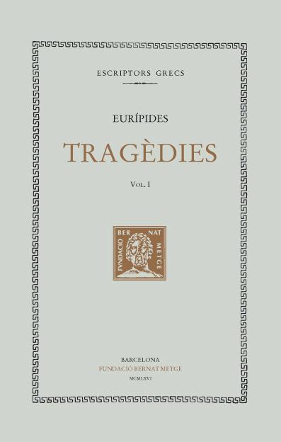 TRAGEDIES  I | 9788498590432 | EURIPIDES