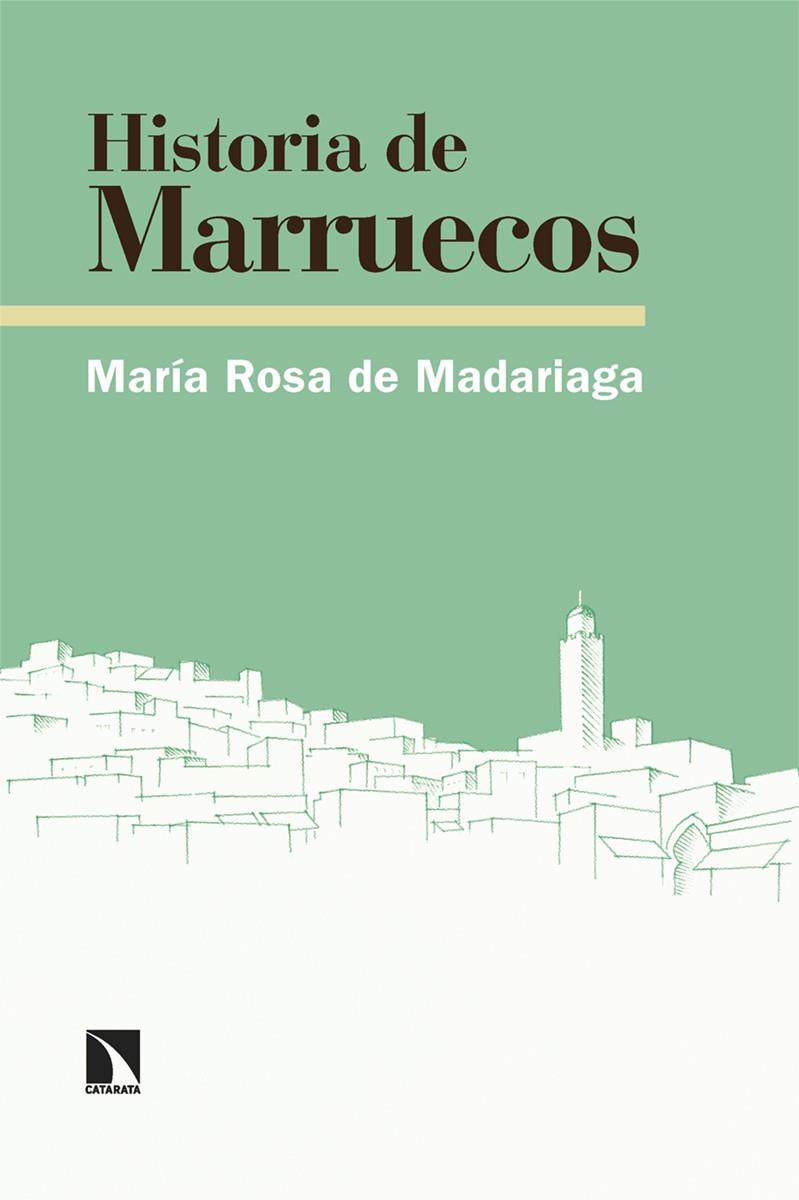 HISTORIA DE MARRUECOS | 9788410676015 | DE MADARIAGA, MARIA R.