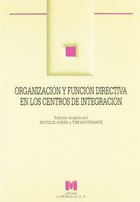 ORGANIZACIÓN Y FUNCIÓN DIRECTIVA EN LOS CENTROS DE INTEGRACIÓN | 9788471336446 | JONES, N / SOUTHGATE, T.
