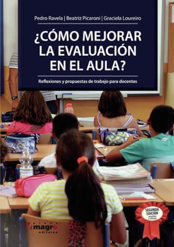 CÓMO MEJORAR LA EVALUACIÓN EN EL AULA? | 9789974872516