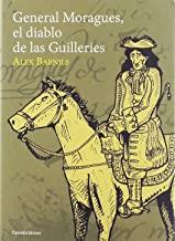 GENERAL MORAGUES, EL DIABLO DE LAS GUILLERIES | 9788493957261 | BARNILS, ALEX