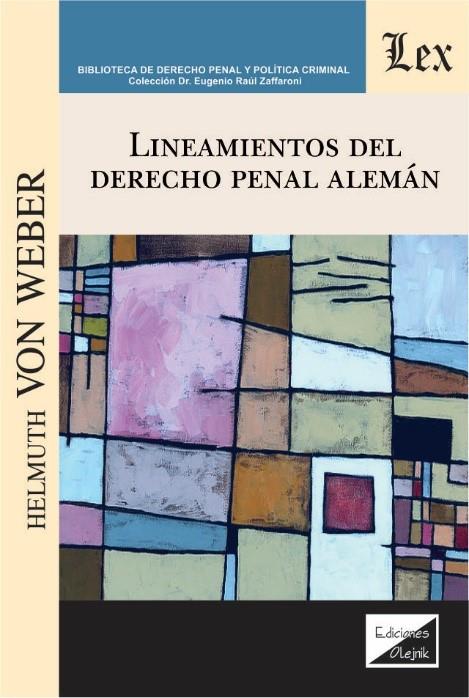 LINEAMIENTOS DEL DERECHO PENAL ALEMAN | 9789564070315 | VON WEBER, HELMUTH