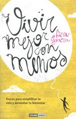 VIVIR MEJOR CON MENOS | 9788475567136 | GARCÍA, ANA