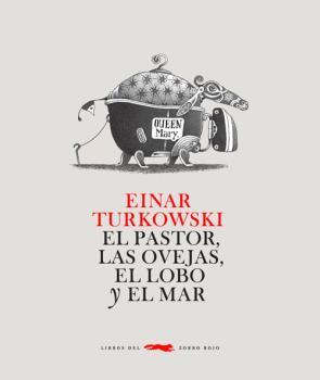 PASTOR LAS OVEJAS EL LOBO Y EL MAR, EL | 9788492412693 | TURKOWSKI, EINAR