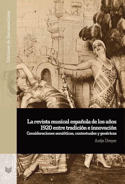 REVISTA MUSICAL ESPAÑOLA DE LOS AÑOS 1920 ENTRE TRADICIÓN E INNOVACIÓN, LA | 9788491922520 | DREYER, ANTJE