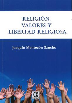 RELIGION, VALORES Y LIBERTAD RELIGIOSA | 9788416373239 | MANTECÓN SANCHO, JOAQUÍN