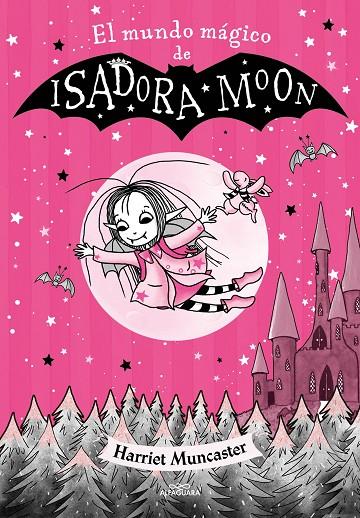 MUNDO MÁGICO DE ISADORA MOON, EL | 9788420459745 | MUNCASTER, HARRIET