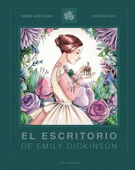 ESCRITORIO DE EMILY DICKINSON, EL | 9788467940794 | ACEITUNO, DAVID / GILI, ESTHER