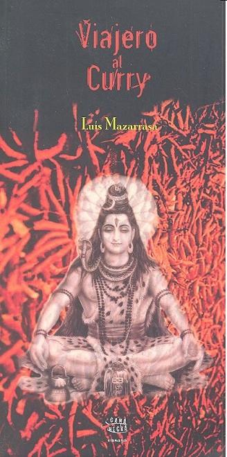 VIAJERO AL CURRY | 9788494176975 | MAZARRASA, LUIS