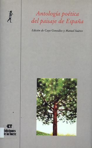 ANTOLOGÍA POÉTICA DEL PAISAJE DE ESPAÑA | 9788479603069 | GONZÁLEZ, CAYO