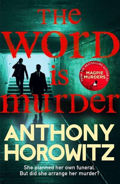 WORD IS MURDER, THE | 9781784757243 | HOROWITZ, ANTHONY