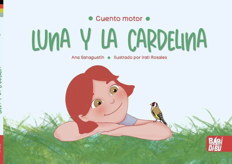 LUNA Y LA CARDELINA | 9788418996207 | SANAGUSTIN, ANA