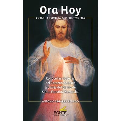 ORA HOY CON LA DIVINA MISERICORDIA | 9788419307101 | SAGARRA, ANTONIO