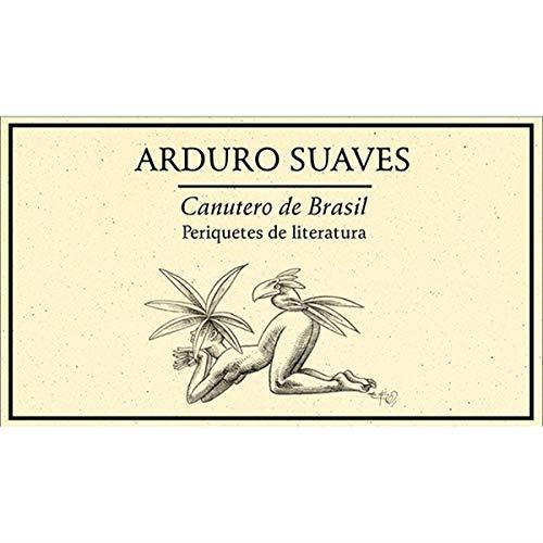 CANUTERO DE BRASIL. PERIQUETES DE LITERATURA 2001 | 9789685473071 | SUAVES, ARDURO