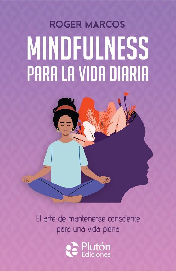 MINDFULNESS PARA LA VIDA DIARIA | 9791387692339 | MARCOS, ROGER