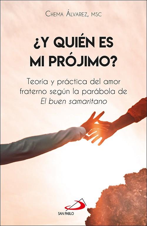 Y QUIEN ES MI PROJIMO | 9788428572538 | ALVAREZ, CHEMA