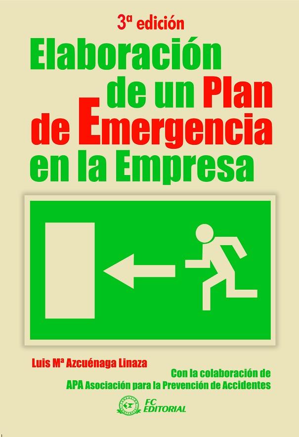 ELABORACIÓN DE UN PLAN DE EMERGENCIA EN LA EMPRESA | 9788492735181 | AZCUENAGA LINAZA, LUIS Mª