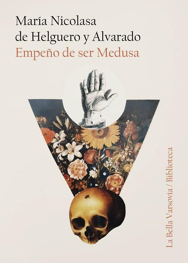 EMPEÑO DE SER MEDUSA | 9788412090406 | DE HELGUERO Y ALVARADO, MARIA NICOLASA