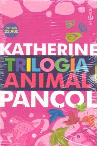 TRILOGÍA ANIMAL | 9788499706108 | PANCOL, KATHERINE