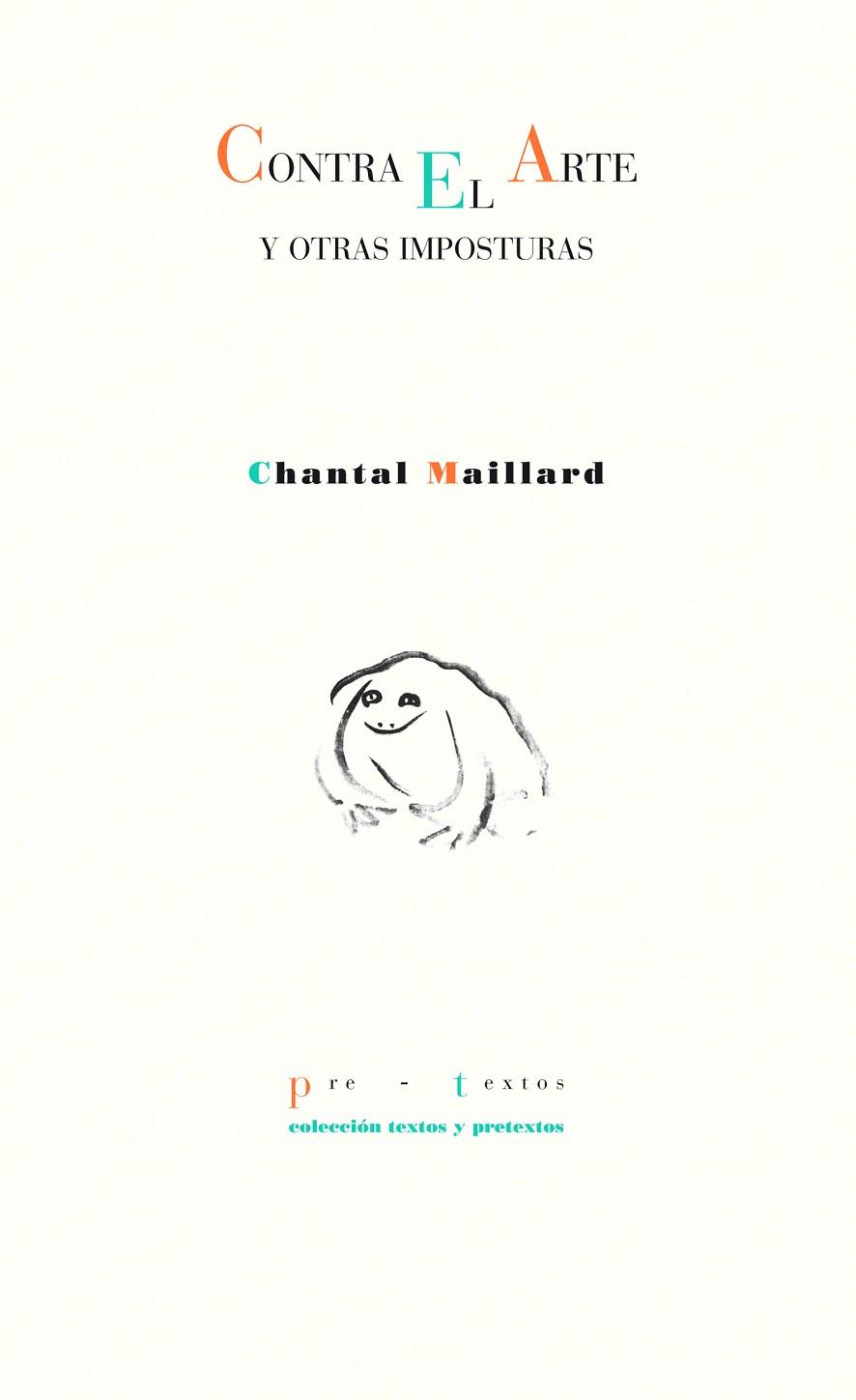 CONTRA EL ARTE Y OTRAS IMPOSTURAS | 9788481919332 | MAILLARD, CHANTAL