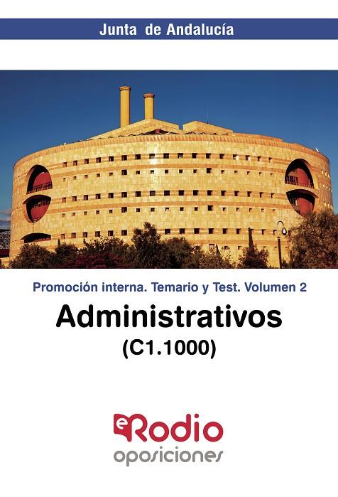 ADMINISTRATIVOS (C1.1000)  JUNTA DE ANDALUCÍA. PROMOCIÓN INTERNA. TEMARIO Y TEST | 9788418794636 | RODIO, EDICIONES