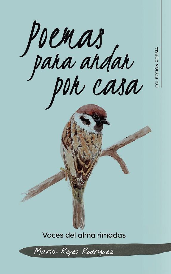 POEMAS PARA ANDAR POR CASA | 9788418018268 | RODRÍGUEZ, MARÍA REYES