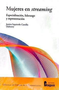 MUJERES EN STREAMING | 9788470747441 | IZQUIERDO CASTILLO, JESSICA