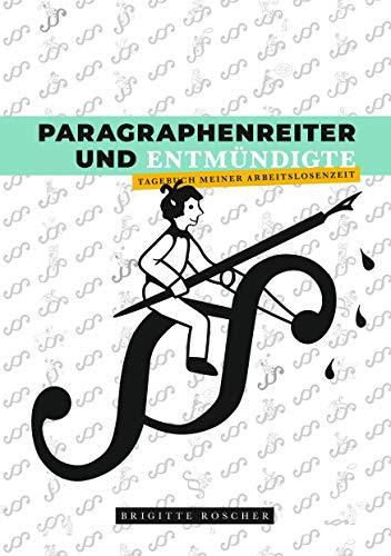 PARAGRAPHENREITER UND ENTMUNDIGTE | 9783750495067 | ROSCHER, BRIGITTE