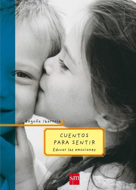 CUENTOS PARA SENTIR | 9788434894129 | IBARROLA, BEGOÑA