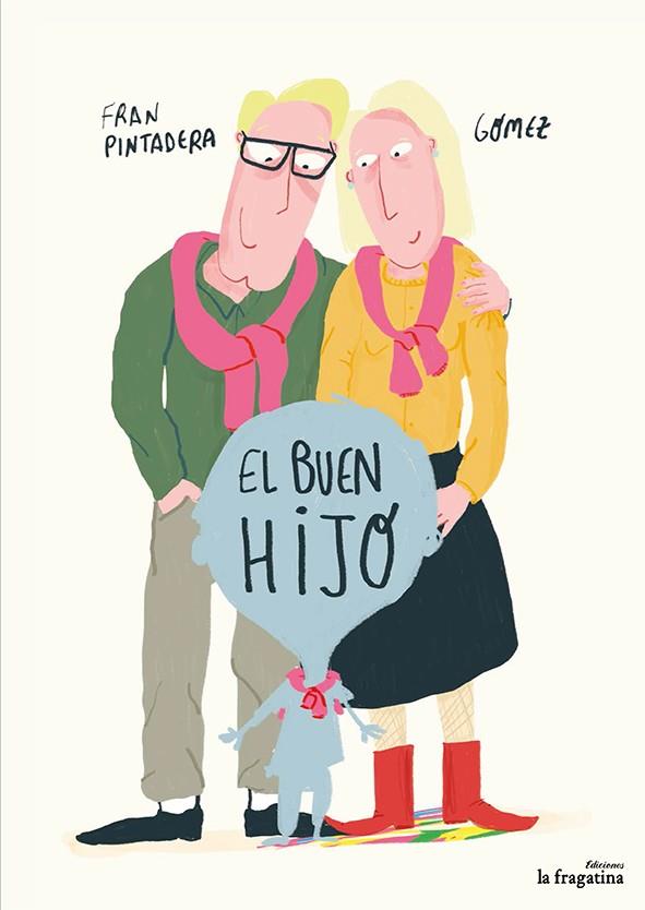 BUEN HIJO, EL | 9788416566808 | GOMEZ / PINTADERA