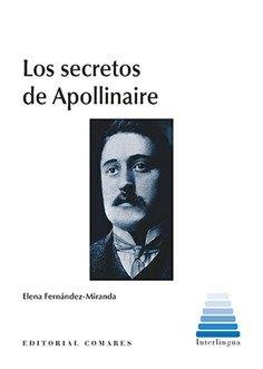 SECRETOS DE APOLLINAIRE, LOS | 9788490457221 | FERNÁNDEZ-MIRANDA, ELENA
