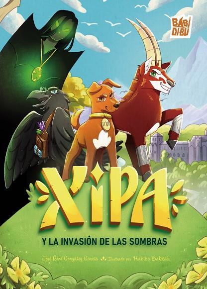 XIPA Y LA INVASIÓN DE LAS SOMBRAS | 9791388231261 | GONZALEZ GARCIA, JOEL RENE