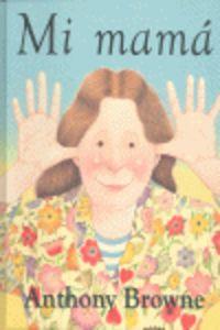 MI MAMA | 9789681673758 | BROWNE, ANTHONY