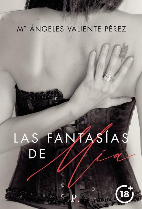 FANTASÍAS DE MÍA, LAS | 9788418686368 | VALIENTE PÉREZ, Mª ÁNGELES