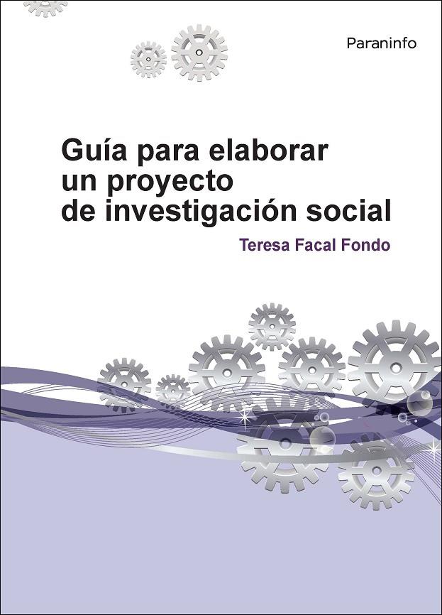 GUÍA PARA ELABORAR UN PROYECTO DE INVESTIGACIÓN SOCIAL | 9788428335461 | FACAL FONDO, TERESA