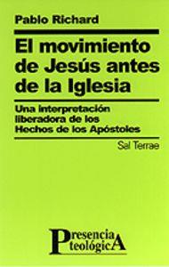 MOVIMIENTO DE JESÚS ANTES DE LA IGLESIA, EL | 9788429313604 | RICHARD, PABLO