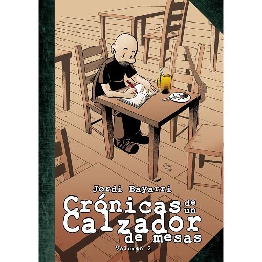 CRONICAS DE UN CALZADOR DE MESAS 02 | 9788412761566 | BAYARRI, JORDI