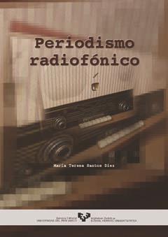 PERIODISMO RADIOFÓNICO | 9788483735671 | SANTOS DÍEZ, Mª TERESA