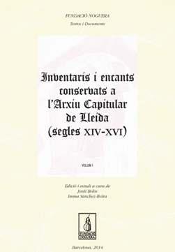 INVENTARIS I ENCANTS CONSERBATS A L'ARXIU CAPITULAR DE LLEIDA (SEGLES XIV-XVI) | 9788499754659