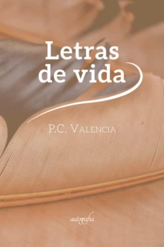 LETRAS DE VIDA | 9788419042088 | VALENCIA, P. C.