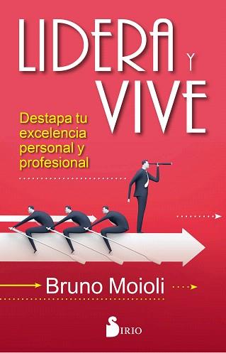 LIDERA Y VIVE | 9788416579693 | MOIOLI, BRUNO