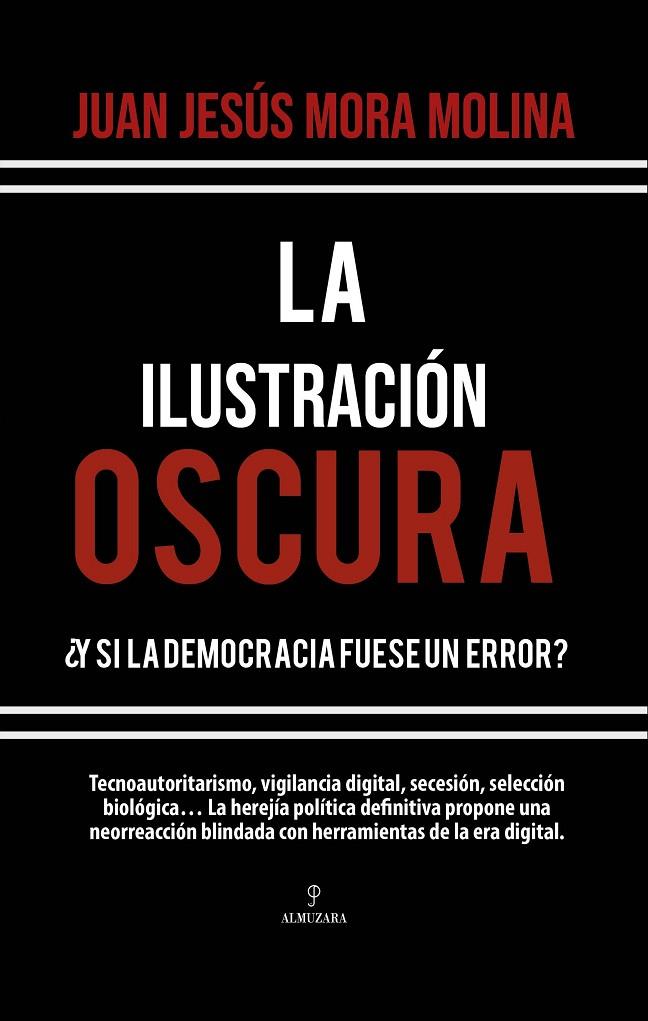 ILUSTRACIÓN OSCURA, LA | 9791370203979 | MORA MOLINA, JUAN JESÚS