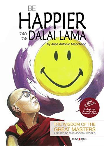 BE HAPPIER THAN THE DALAI LAMA | 9788416439492 | MANCHADO, JOSÉ ANTONIO
