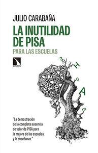 INUTILIDAD DE PISA, LA | 9788490970232 | CARABAÑA, JULIO