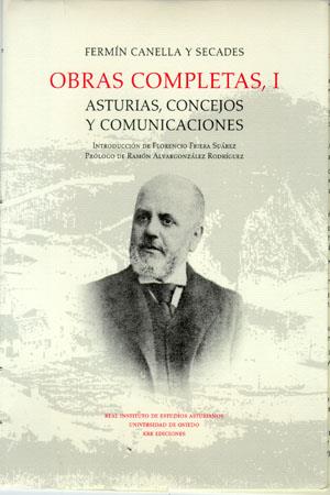 OBRA COMPLETA I. ASTURIAS, CONCEJOS Y COMUNICACIONES | 9788483178119 | CANELLA SECADES, FERMÍN